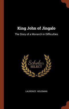 King John of Jingalo - Housman, Laurence