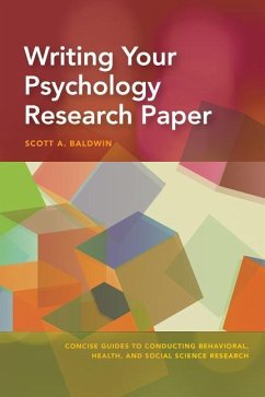 Writing Your Psychology Research Paper - Baldwin, Scott
