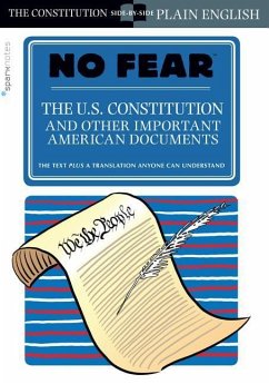 The U.S. Constitution and Other Important American Documents (No Fear) - Sparknotes; Sparknotes
