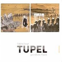 Tupel - Voigt, Sabine; Eulengasse e.V., Kunstverein