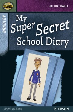Rapid Stage 9 Set A: Bradley: My Super Secret School Diary - Powell, Jillian;Reid, Dee