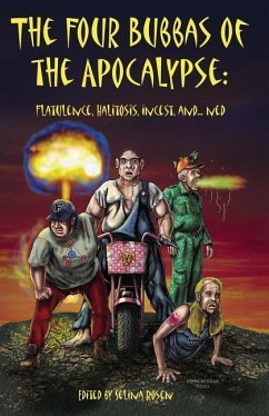 Four Bubbas of the Apocalypse: Flatulence, Halitosis, Incest, and...Ned, The - Rosen, Selina