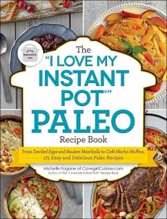 The I Love My Instant Pot(r) Paleo Recipe Book - Fagone, Michelle