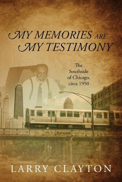 My Memories Are My Testimony - Clayton, Larry
