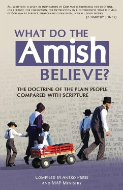 What Do the Amish Believe? - Press, Aneko; Ministry, Map