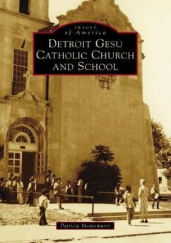 Detroit Gesu Catholic Church and School - Montemurri, Patricia