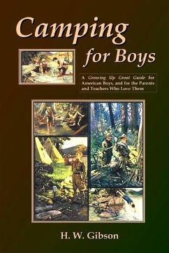 Camping For Boys - Gibson, H. W.