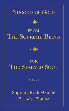 Nuggets Of Gold From The Supreme Being For The Starved Soul - Bhullar, Birinder
