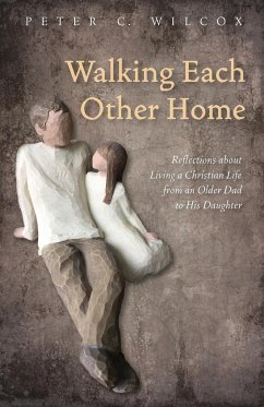 Walking Each Other Home - Wilcox, Peter C.