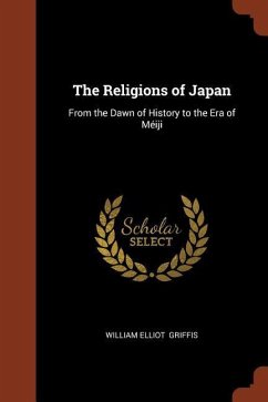 The Religions of Japan: From the Dawn of History to the Era of Méiji