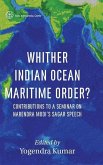 Whither Indian Ocean Maritime Order?: Contributions to a Seminar on Narendra Modi's SAGAR Speech