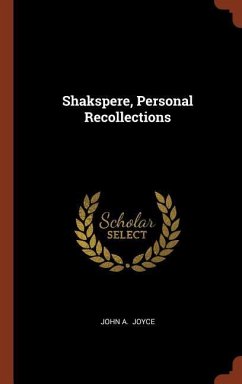 Shakspere, Personal Recollections - Joyce, John A.