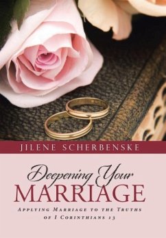 Deepening Your Marriage - Scherbenske, Jilene