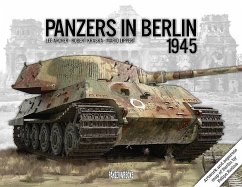 Panzers in Berlin 1945 - Archer, Lee; Lippert, Mario; Kraska, Robert