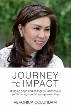 Journey to Impact: Bringing Hope and Change to Indonesia's Youth Through Social Entrepreneurship - Colondam, Veronica