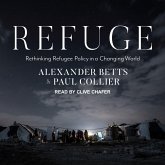 Refuge: Rethinking Refugee Policy in a Changing World Refuge: Rethinking Refugee Policy in a Changing World