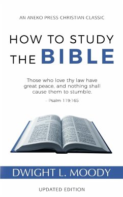 How to Study the Bible - Moody, Dwight L.