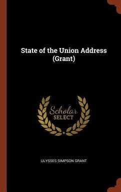 State of the Union Address (Grant) - Grant, Ulysses Simpson