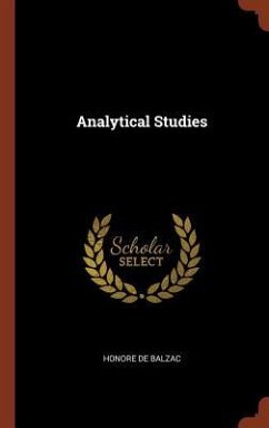 Analytical Studies - de Balzac, Honore