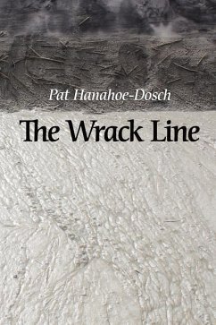 The Wrack Line - Hanahoe-Dosch, Pat