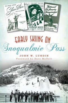 Early Skiing on Snoqualmie Pass - Lundin, John W