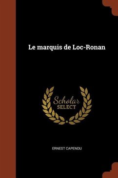 Le marquis de Loc-Ronan