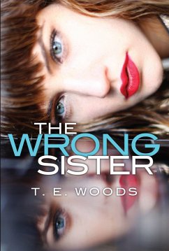 The Wrong Sister - Woods, T. E.