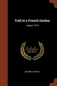 Told in a French Garden: August; 1914