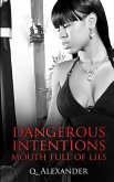 Dangerous Intentions: Mouth Full of Lies