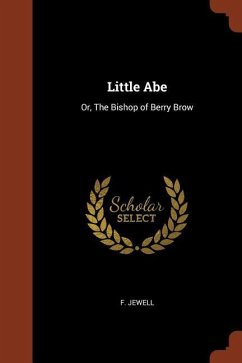 Little Abe: Or, The Bishop of Berry Brow