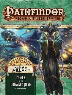 Pathfinder Adventure Path: Ruins of Azlant 5 of 6 - Tower of the Drowned Dead - Lundeen, Ron