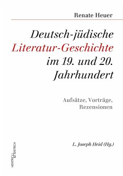 Deutsch-jüdische Literatur-Geschichte im 19. und 20. Jahrhundert - Heuer, Renate