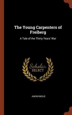The Young Carpenters of Freiberg - Anonymous