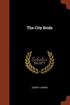 The City Bride - Harris, Joseph