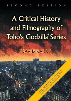 A Critical History and Filmography of Toho's Godzilla Series, 2d ed. - Kalat, David