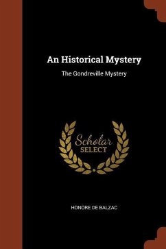 An Historical Mystery: The Gondreville Mystery - de Balzac, Honore