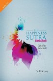 The Happiness Sutra: How to Live a Heroic Life, Free of Stress