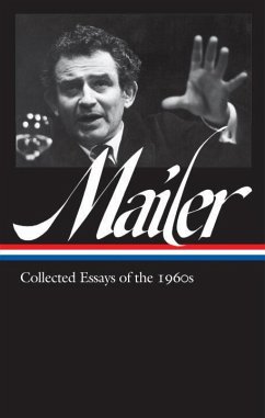 Norman Mailer: Collected Essays of the 1960s (Loa #306) - Mailer, Norman