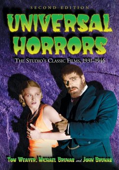 Universal Horrors - Weaver, Tom; Brunas, John