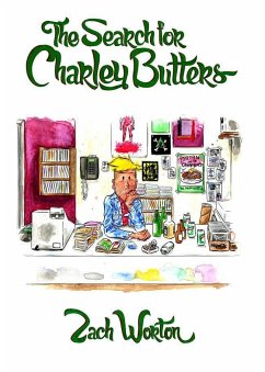 The Search for Charley Butters - Worton, Zach
