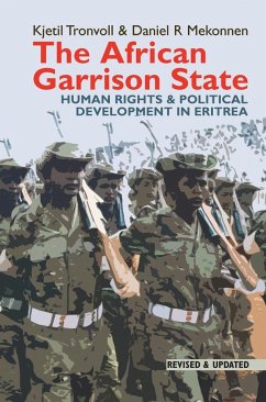 The African Garrison State - Tronvoll, Kjetil; Mekonnen, Daniel R