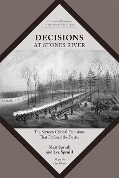 Decisions at Stones River - Spruill, Matt; Spruill, Lee