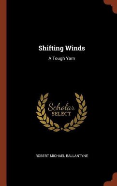 Shifting Winds: A Tough Yarn