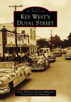 Key West's Duval Street - Albritton, Laura; Wilkinson, Jerry