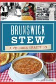 Brunswick Stew: A Virginia Tradition