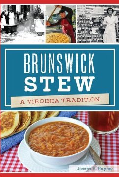 Brunswick Stew: A Virginia Tradition - Haynes, Joseph R.