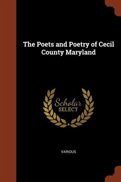 The Poets and Poetry of Cecil County Maryland - Various