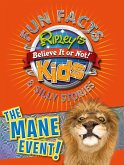 Ripley's Fun Facts & Silly Stories: The Mane Event: Volume 4