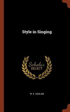 Style in Singing - Haslam, W E