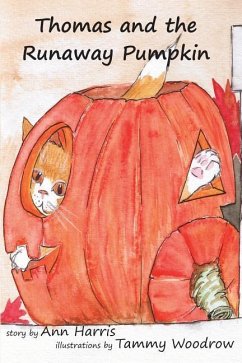 Thomas and the Runaway Pumpkin - Harris, Ann Elizabeth